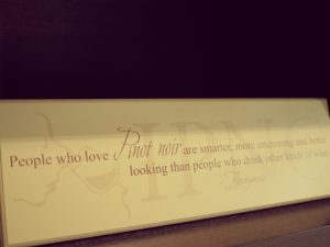 "People who love Pinot noir..."